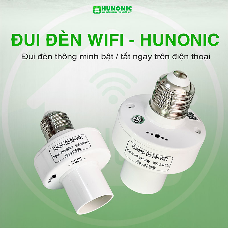 Đui Đèn Wifi Hunonic – Tối Ưu Hóa Trải Nghiệm Chiếu Sáng